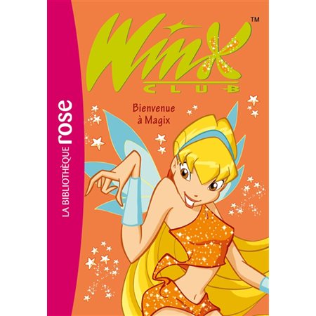 Winx Club #2 Bienvenue à Magix