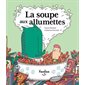 La soupe aux allumettes