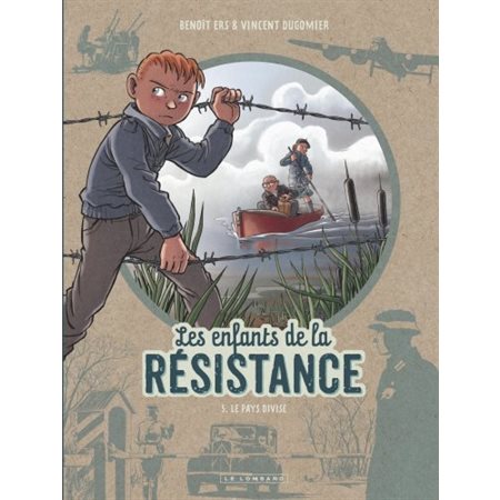 Les enfants de la Résistance #5 Le pays divisé