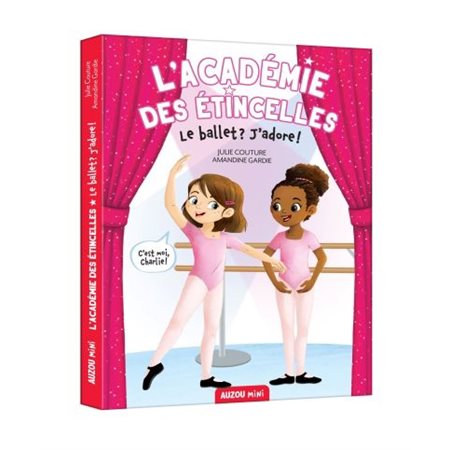 L'académie des étincelles Le ballet? J'adore!