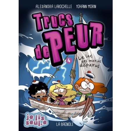 Trucs de peur #4 Le lac des Marins disparus