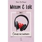 Maxim & Loïc #1 Coeurs en cadence