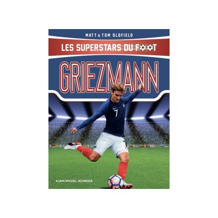 Les superstars du foot Griezmann