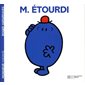 Monsieur Etourdi