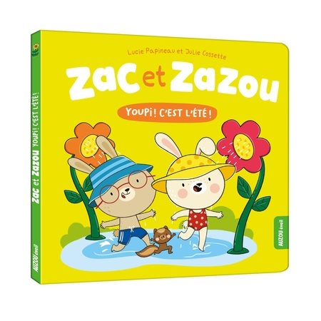 Zac et Zazou Youpi ! C'est l'été !