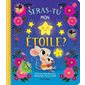 Seras-tu mon étoile?