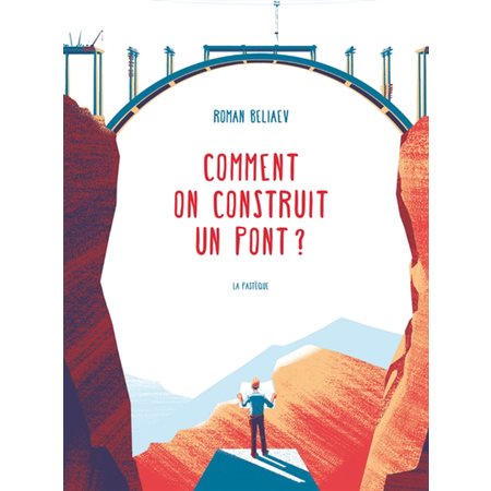 Comment on construit un pont?