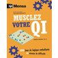 Musclez votre QI