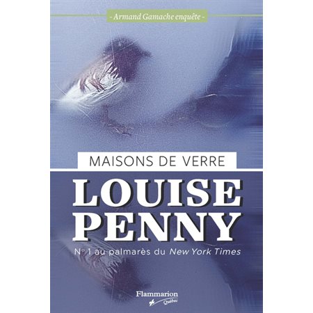 Armand Gamache enquête #13 Maisons de verre