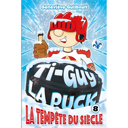 Ti-Guy la puck #8 La tempête du siècle