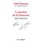 La passion de la fraternité