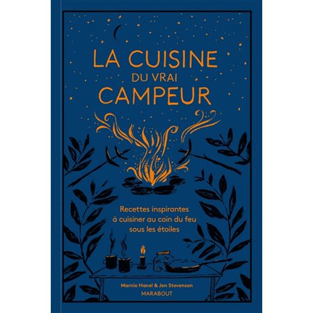 La cuisine du vrai campeur