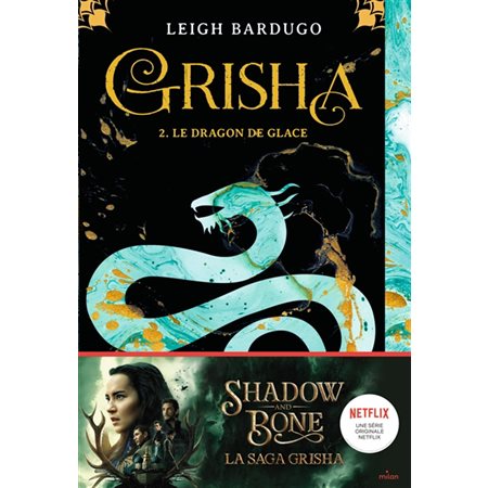 Grisha #2 Le dragon de glace