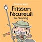 Frisson l'écureuil en camping