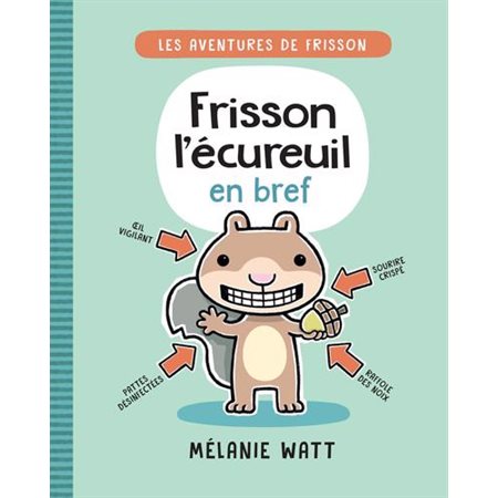 Frisson l’écureuil en bref