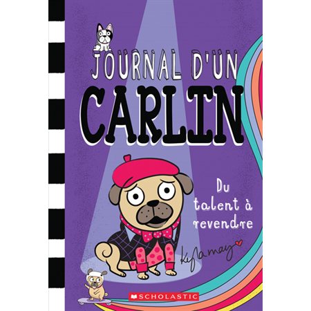 Journal d’un carlin #4 Du talent à revendre