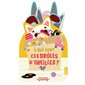 A qui sont ces drôles d'oreilles ?