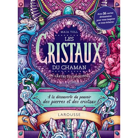 Les cristaux du chaman