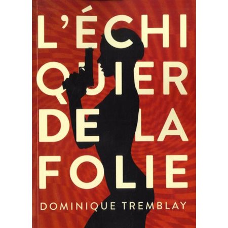 L'échiquier de la folie