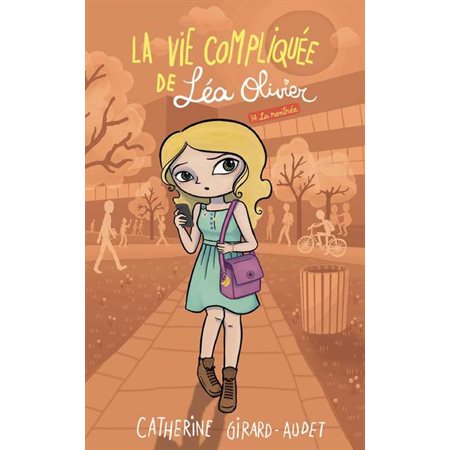 La vie compliquée de Léa Olivier #14 La rentrée