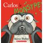 Carlos le monstre