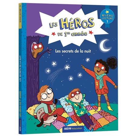 Les héros de 1re année Les secrets de la nuit