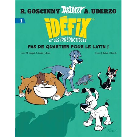 Idéfix et les irréductibles #1 Pas de quartier pour le latin !