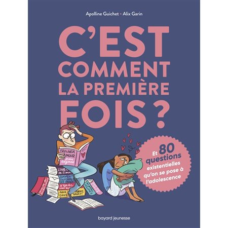 C'est comment la première fois ?