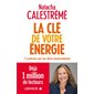 La clé de votre énergie