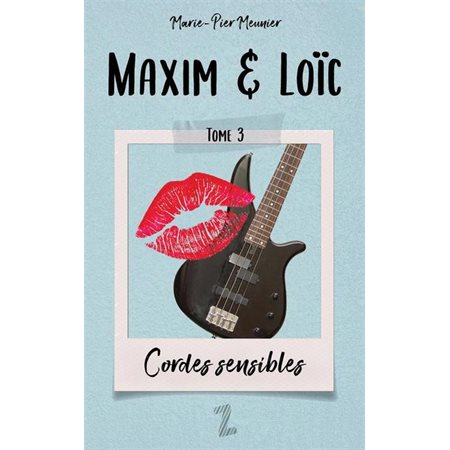 Maxim et Loïc #3 Cordes sensibles