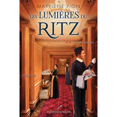 Les lumières du Ritz #2 Les heures sombres