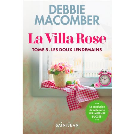 La Villa Rose #5 Les doux lendemains