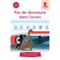 Pas de dinosaure dans l'avion