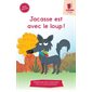 Jacasse est avec le loup