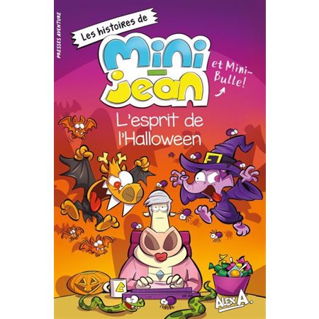 Les histoires de Mini-Jean et Mini-Bulle! L'esprit de l'Halloween