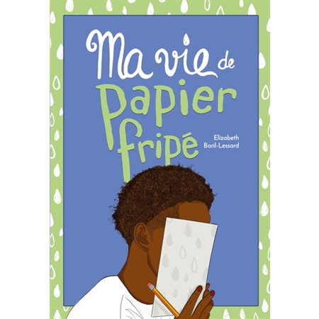 Ma vie de papier fripé