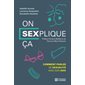 On SEXplique ça !