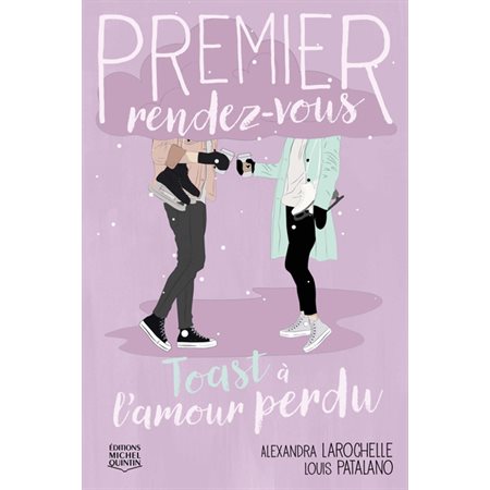 Premier rendez-vous #4 Toast à l'amour perdu