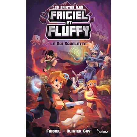 Frigiel et Fluffy #3 Le roi Squelette