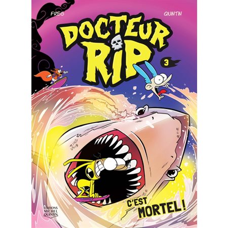 Docteur RIP #3 C'est mortel!