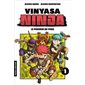 Vinyasa Ninja #1 Le pouvoir du yoga