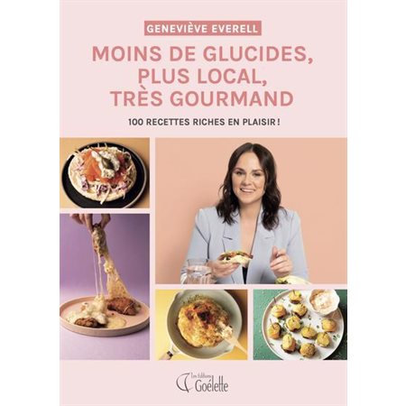 Moins de glucides, plus local, très gourmand