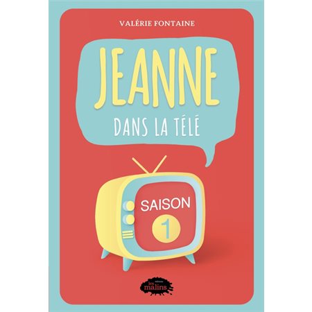 Jeanne dans la télé Saison 1