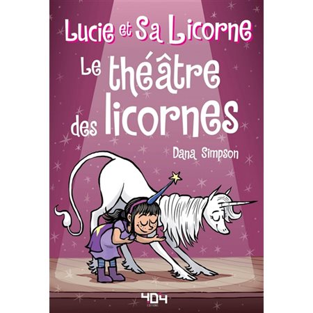 Lucie et sa licorne #8 Le théâtre des licornes