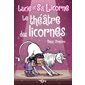 Lucie et sa licorne #8 Le théâtre des licornes