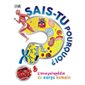 Sais-tu pourquoi? L'encyclopédie du corps humain