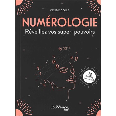 Numérologie Réveillez vos super-pouvoirs