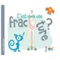 C'est quoi une fracture ?