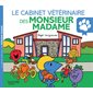 Le cabinet vétérinaire des Monsieur Madame