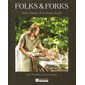 Folks & Forks #1 Pour l'amour de la bonne bouffe